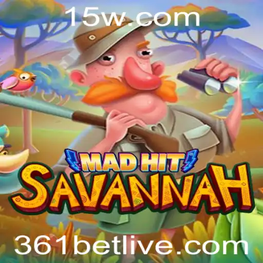 Explorando o Fascinante Mundo de MadHitSavannah e a Chave do Sucesso: 361 Bet