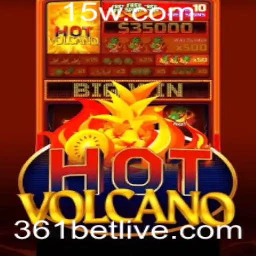 Descubra as Aventuras do Jogo HotVolcano e a Emoção do 361 Bet